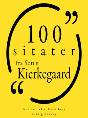 cover image of 100 sitater fra Søren Kierkegaard